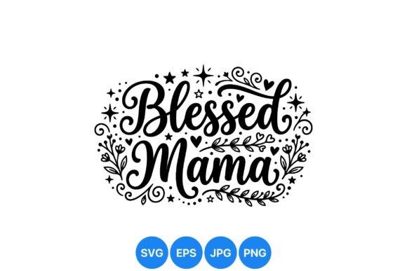 Blessed Mama Decorative SVG: A Versatile Graphic Design Asset for Branding and Marketing
