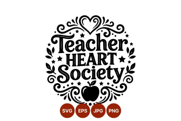 Teacher Heart Society Decorative: A Versatile Graphic Design Asset for Creative Sellers